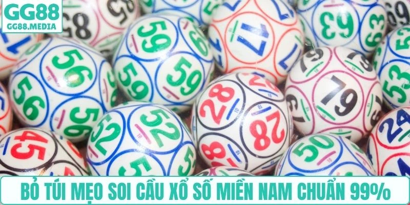 Bỏ túi mẹo soi cầu xổ số miền Nam chuẩn 99%