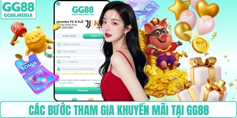Các bước tham gia khuyến mãi tại GG88