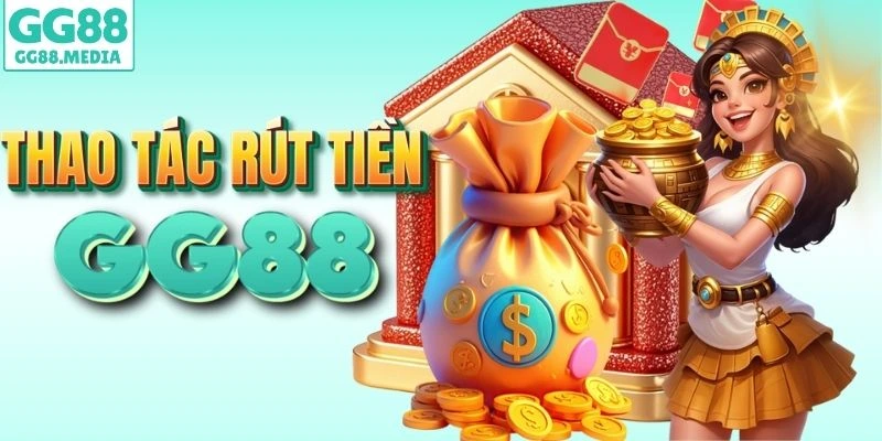 Cách rút tiền từ GG88 cực đơn giản