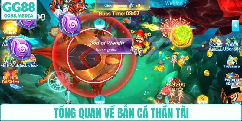 Tổng quan về bắn cá Thần Tài