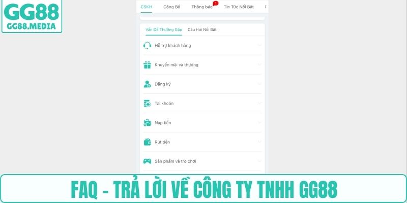 FAQ - trả lời về Công ty TNHH GG88