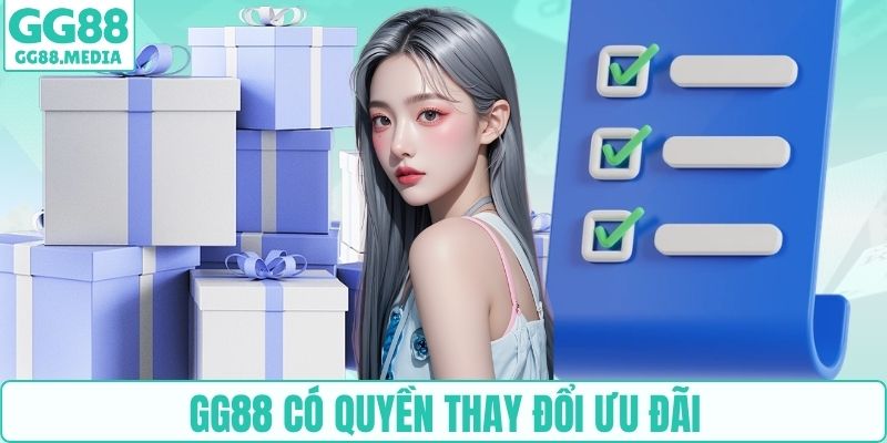 GG88 có quyền thay đổi ưu đãi