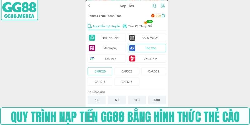 Quy trình nạp tiền GG88 bằng hình thức thẻ cào